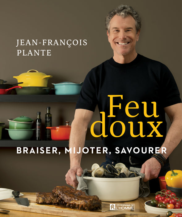 FEU DOUX - BRAISER, MIJOTER, SAVOURER MESSAGERIES ADP