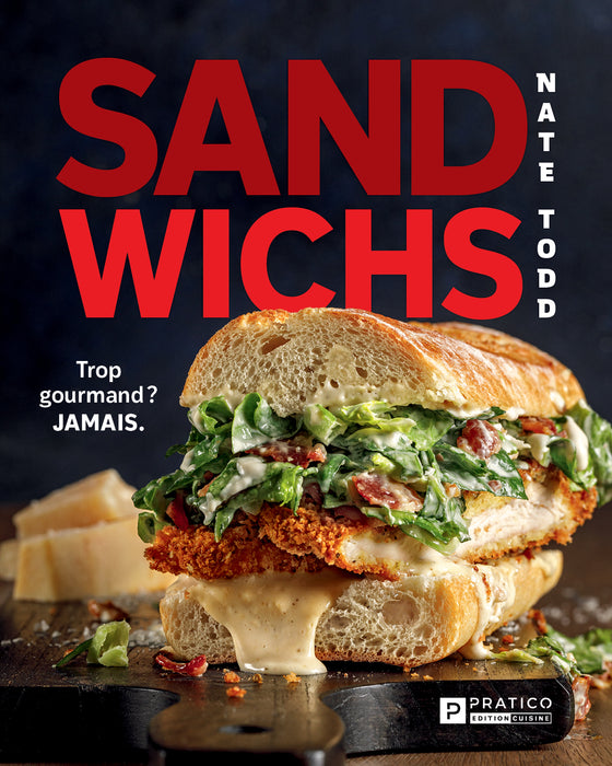 SANDWICHS - TROP GOURMAND? JAMAIS MESSAGERIES ADP