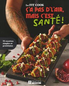 LIVRE FIT COOK, CA PAS L'AIR MAIS C'EST SANTE